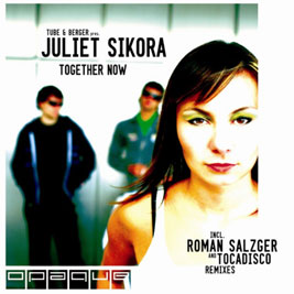 Tube & Berger pres. Juliet Sikora - Together Now